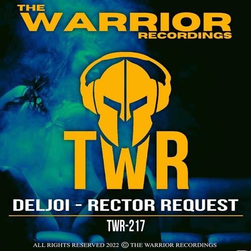 Deljoi - Rector Request [TWR2017]